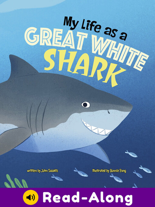 Title details for My Life as a Great White Shark by John Sazaklis - Available